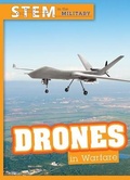 Cover: Drones in Warfare - Cavendish Square Publishing
