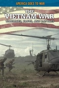 Cover: The Vietnam War: Timelines, Facts, and Battles - Rosen Publishing Group