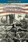 Cover: World War II in the Pacific: Timelines, Facts, and Battles - Rosen Young Adult