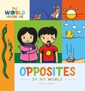 Cover: Opposites in My World - Kidhaven Publishing
