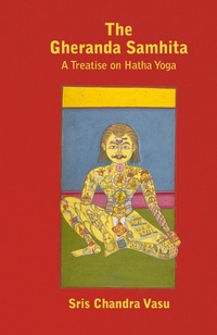 Abbildung von: Gheranda Samhita - A Treatise on Hatha Yoga - Read Books