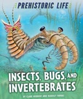 Cover: Insects, Bugs, and Invertebrates - Gareth Stevens Publishing