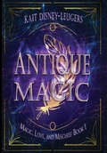 Cover: Antique Magic - 4 Horsemen Publications, Inc.