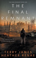 Cover: The Final Remnant - Ckn Christian Publishing