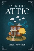 Cover: Into the Attic - Koehler Books