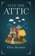 Cover: Into the Attic - Koehler Books