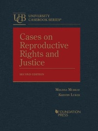 Abbildung von: Cases on Reproductive Rights and Justice - Foundation Press