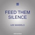 Cover: Feed Them Silence - Dreamscape Media