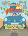 Cover: Fun Riding in the Car Through the Town - Xlibris Us