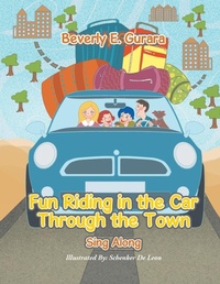 Enlarge image Cover: Fun Riding in the Car Through the Town - Xlibris Us