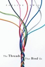 Cover: The Threads That Bind Us - AUTHORHOUSE