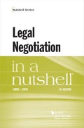 Cover: Legal Negotiation in a Nutshell - West Academic Press