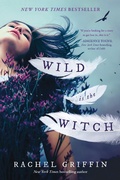Cover: Wild Is the Witch - Sourcebooks Fire