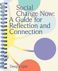 Cover: Social Change Now: A Guide for Reflection and Connection - Thick Press