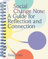 Enlarge image Cover: Social Change Now: A Guide for Reflection and Connection - Thick Press
