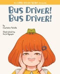 Cover: Bus Driver! Bus Driver! - Stone Hollow Press