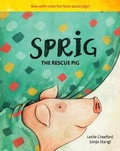 Cover: Sprig the Rescue Pig, 2nd Edition - Stone Pier Press