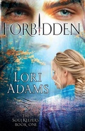 Cover: Forbidden, A Soulkeepers Novel (Book One) - Spyhop Publishing