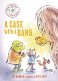 Cover: Detective Gordon: A Case with a Bang - Gecko Press