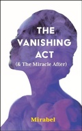 Cover: The Vanishing Act (& The Miracle After) - Guernica Editions,Canada