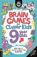 Cover: Brain Games for Clever Kids (R) 9 Year Olds - Buster Books