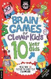 Enlarge image Cover: Brain Games for Clever Kids (R) 10 Year Olds - Buster Books