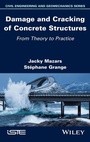 Cover: Damage and Cracking of Concrete Structures - Wiley-ISTE