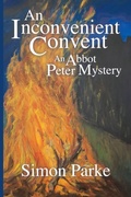 Cover: An Inconvenient Convent - White Crow Books
