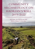 Cover: Community Archaeology on Hadrian's Wall 2019-2022 - Oxbow Books