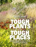 Cover: Tough Plants for Tough Places - Pimpernel Press Ltd