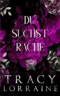 Enlarge image Cover: Du Suchst Rache - Tracy Lorraine