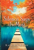 Cover: Silence Says the Most - Rhino Publishing LLC