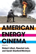 Cover: American Energy Cinema - West Virginia University Press