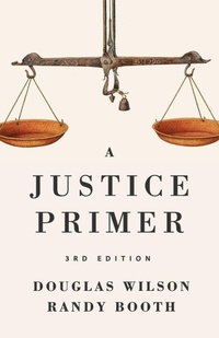 Enlarge image Cover: A Justice Primer - Canon Press