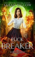 Cover: Luck Breaker - Sarah Biglow