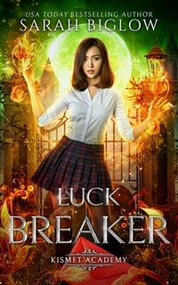 Enlarge image Cover: Luck Breaker - Sarah Biglow