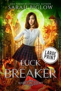 Cover: Luck Breaker - Sarah Biglow