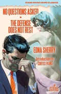 Cover: No Questions Asked / The Defense Does Not Rest - Stark House Press