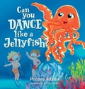 Cover: Can You Dance Like a Jellyfish? - Spark Publications
