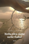 Cover: Nella vita come nelle fiabe! - Gruppo Albatros Il Filo