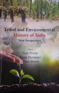 Cover: Tribal and Environmental History of India: New Perspectives - Research India Press