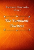 Bild: The Turbulent Duchess - Classica Libris