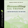 Cover: Reconciling All Things - Christianaudio