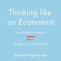 Cover: Thinking Like an Economist - HighBridge Audio