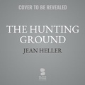 Cover: The Hunting Ground - Blackstone Publishing