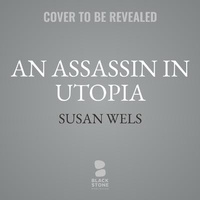 Enlarge image Cover: An Assassin in Utopia - Blackstone Publishing