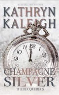 Cover: Champagne Silver (The Becquerels, #27) - KST Publishing
