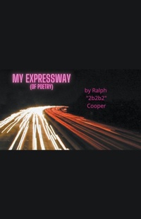 Abbildung von: My Expressway (of Poetry) - 2b2b2