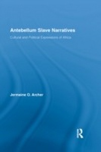 Abbildung von: Antebellum Slave Narratives - Routledge