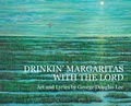 Cover: Drinkin' Margaritas With the Lord - Brenda Donaloio